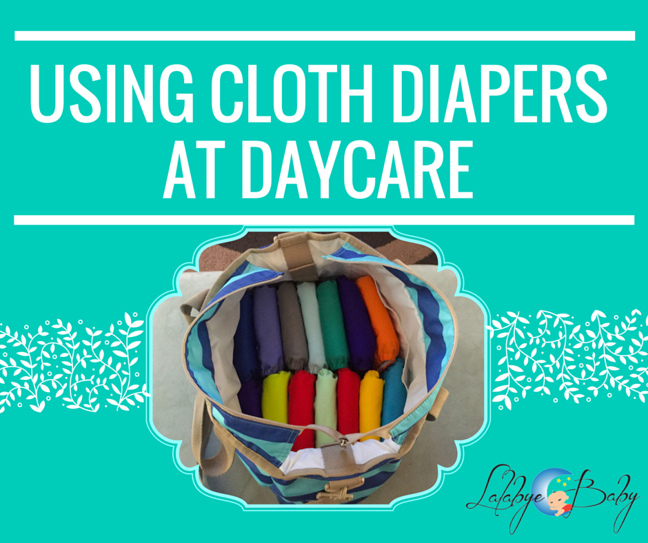 How To: Cloth Diapers At Daycare.
